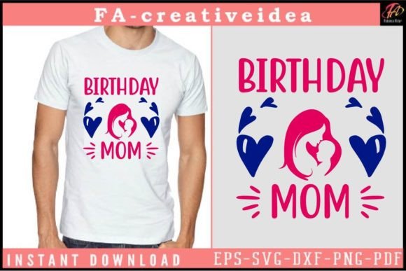 Birthday Mom Svg Design Graphics and Crafts