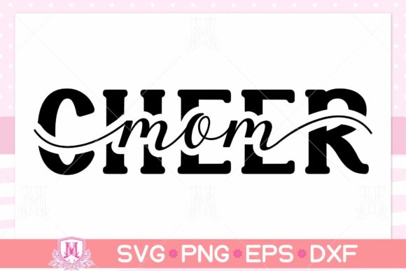 Cheer Mom SVG, Cheer Svg, Mom, Sport Graphics and Crafts Review