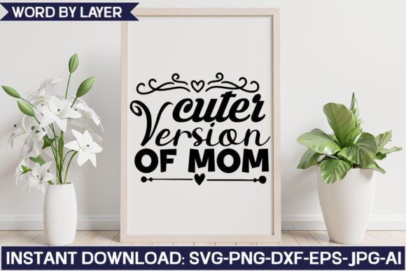 Cuter Version of Mom Svg Design Graphics and Crafts Review