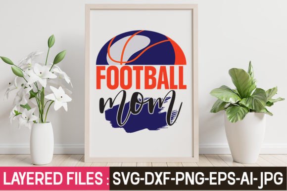 Football Mom Svg Cut File: A Practical Review for Graphics and Crafts Sellers