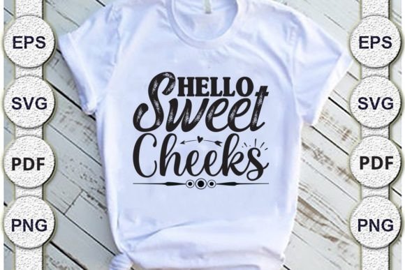 Hello Sweet Cheeks, Mom Svg Design Graphics and Crafts Review