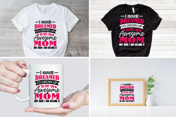 I Never Dreamed I d Grow L Mom SVG Graphics and Crafts Review