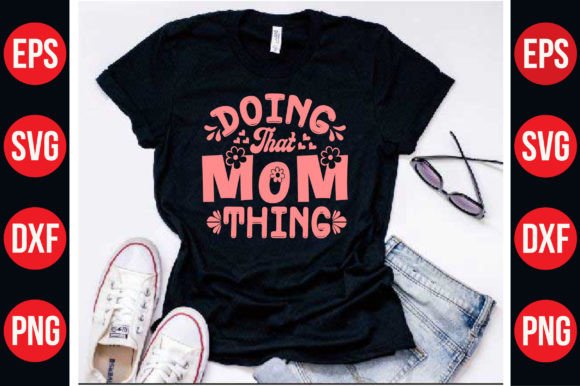 Mom SVG T Shirt Design Typography Graphics and Crafts
