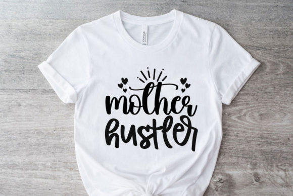 Mother Hustler SVG L Mom SVG Graphics for Crafts