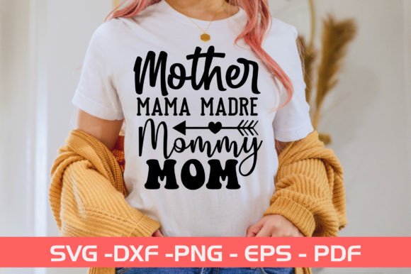 Mother Mama Madre Mommy Mom SVG Design Graphics and Crafts Review
