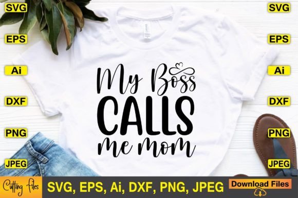 My Boss Calls Me Mom SVG Design Graphics and Crafts Review