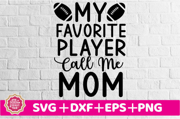 My Favorite Player Call Me Mom SVG Graphics and Crafts Review