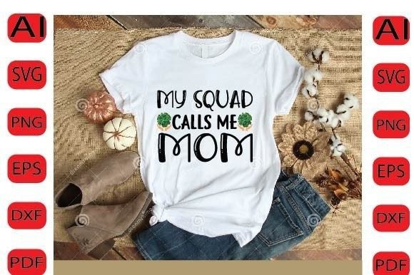 My Squad Calls Me Mom Svg Design: Graphics and Crafts Review