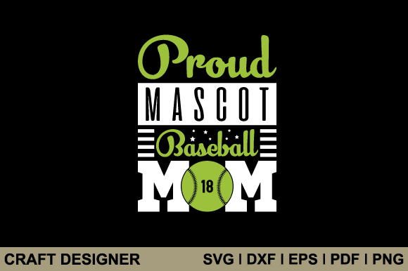 Proud Mascot Baseball Mom Svg Cut File: Graphics and Crafts Review