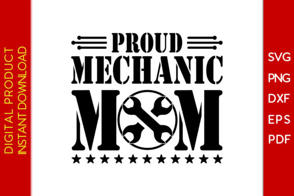 Proud Mechanic Mom SVG Design Cut File Graphics and Crafts