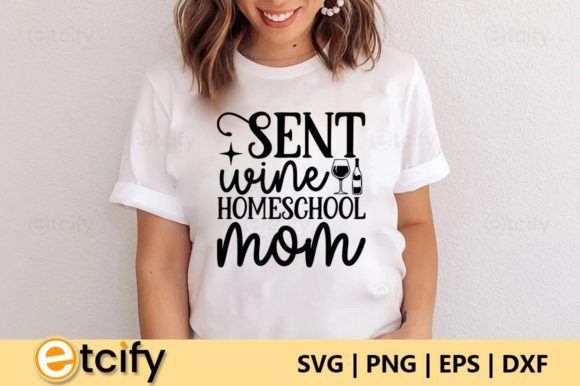 Sent Wine Homeschool Mom SVG: Graphics and Crafts for Editorial Use