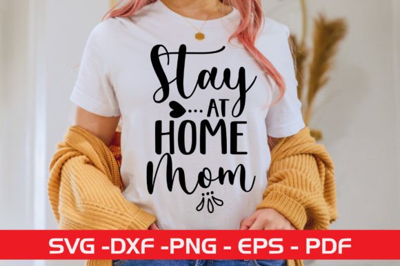 Stay at Home Mom SVG Design: Graphics and Crafts Review