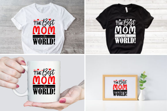 The Best Mom in the World SVG L Mom SVG Graphics and Crafts Review